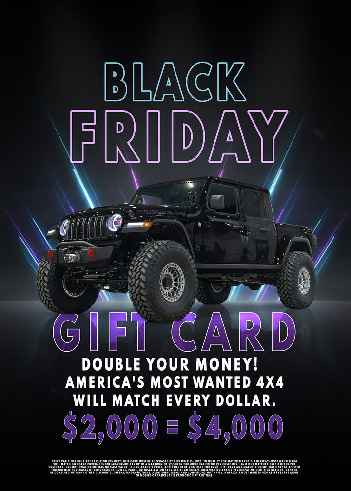 Black Friday America's Most Wanted 4x4 Gift Card